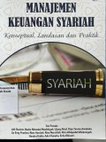 Manajemen Keuangan Syariah : Konseptual, Landasan, dan Praktik
