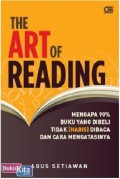 The Art of Reading: Mengapa 90% Buku yang dibeli Tidak (Habis) Dibaca dan cara Mengatasinya
