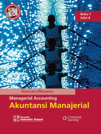 Akuntansi Manajerial; Managerial Accounting. Buku 1