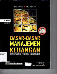 Dasar-Dasar Manajemen Keuangan; Essentials of Financial Management, Buku 1