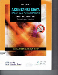 Akuntansi Biaya; Dasar dan Perkembangan. Buku 1