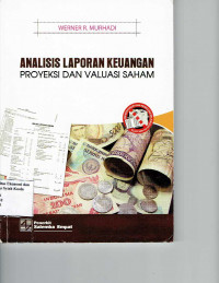 Image of Analisis Laporan Keuangan; Proyeksi dan Valuasi Saham