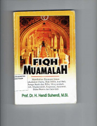 Image of Fiqh Muamalah: Membahas Ekonomi Islam, Kedudukan Harta, Hak Milik, Jual Beli, Bunga Bank dan Riba, Musyarakah, Ijarah, Mudayanah, KOperasi, Asuransi, Etika Bisnis dan Lain-lain