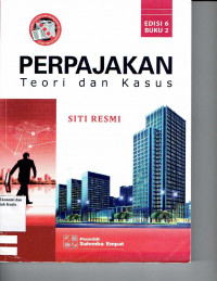 Perpajakan; Teori dan Kasus. Buku 2