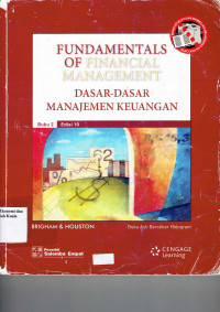 Fundamentals of Financial Management; Dasar-Dasar Manejemen Keuangan. Buku 2