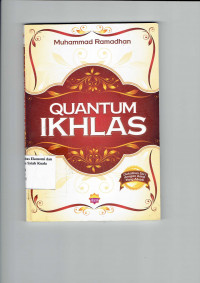 Quantum Ikhlas