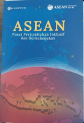 Asean: Pusat Pertumbuhan Inklusif dan Berkelanjutan