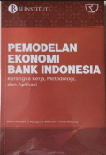 Pemodelan Ekonomi Bank Indonesia: Kerangka Kerja, Metodologi, dan Aplikasi