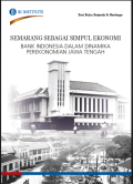 Semarang Sebagai Simpul Ekonomi: Bank Indonesia dalam Dinamika Perkenomian Jawa Tengah