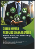 Green Human Resource Management: Konsep, Praktik, dan Implikasi Bagi Organisasi Modern