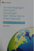 Perkembangan Ekonomi Keuangan dan Kerja Sama Internasional: Perlambatan Ekonomi Makin Meluas