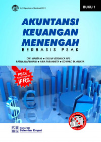 Akuntansi Keuangan Menengah Berbasis PSAK. Buku 1