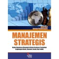 MANAJEMEN STATEGIS; KAJIAN KEPUTUSAN MAJERIAL BISNIS BERDASARKA PERUBAHAN LINGKUNGAN BISNIS, EKONOMI, SOSIAL, DAN POLITIK