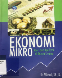 Image of Ekonomi Mikro: Teori dan Aplikasi di Dunia Usaha