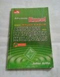 Aplikasi Excel dalam Studi Kasus Akuntansi dan Manajemen Keuangan