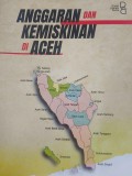 Anggaran dan Kemiskinan di Aceh