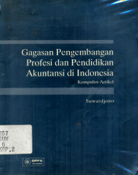 Gagasan Pengembangan Profesi dan Pendidikan Akuntansi di Indonesia