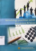 Metodologi Penelitian Untuk Manajemen & Bisnis